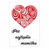 Pre najlepšiu mamičku 1♥ FĽAŠA S ETIKETOU 2